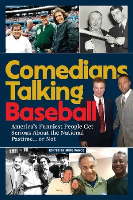 Comedians Talking Baseball by Mike Vance