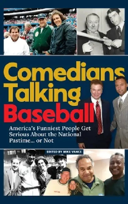 Comedians Talking Baseball by Mike Vance