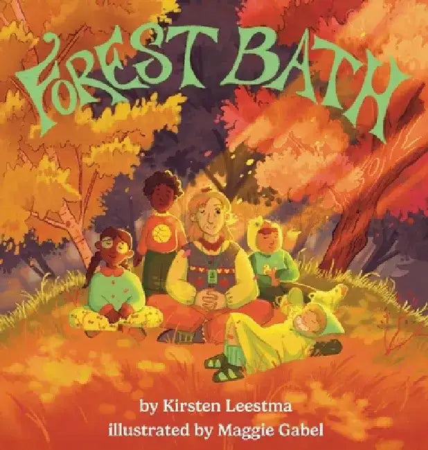Forest Bath by Kirsten Leestma