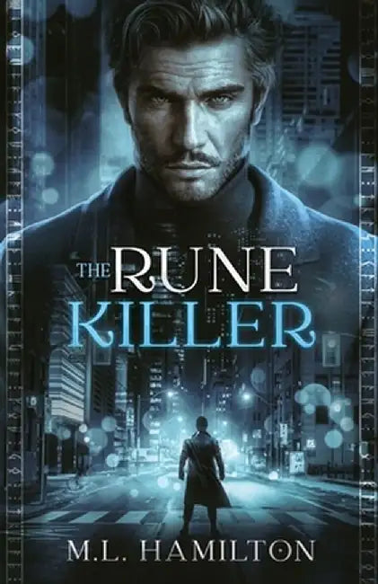 The Rune Killer by M. L. Hamilton
