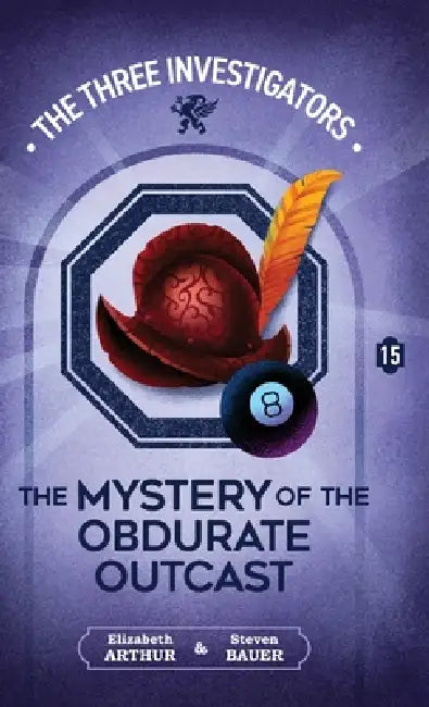 The Mystery of the Obdurate Outcast by Elizabeth Arthur, Steven Bauer