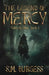 The Legend of Mercy: Tales of Eden Book 1 by S. M. Burgess