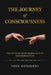 The Journey of Consciousness: The Path of Least Resistance to Ego Dissolution by Hoss Notarkesh