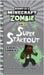 Diary of a Minecraft Zombie Book 24: Super Stakeout by Zombie, Zack