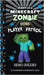 Diary of a Minecraft Zombie Book 33: Player Patrol by Zombie, Zack