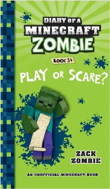 Diary of a Minecraft Zombie Book 34: Play or Scare by Zombie, Zack