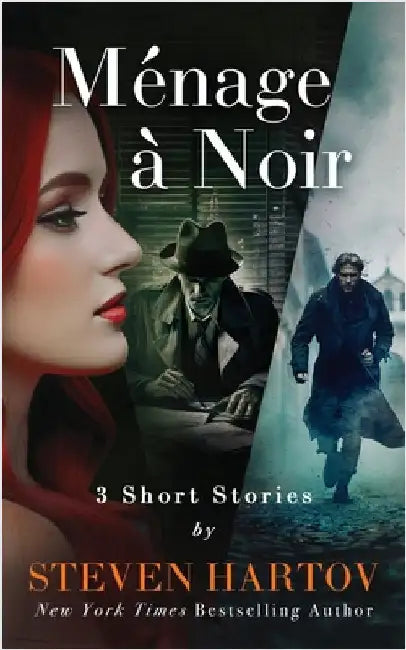 Ménage à Noir: 3 Short Stories by Hartov, Steven