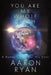 You are my whole Earth: A Daddy's love for his Sons by Aaron Ryan