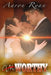 Un-Worthy: One Couple's Journey Through Love To Worthiness by Aaron Ryan