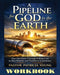 A Pipeline for God in the Earth - Workbook by Pastor Patricia Young, Anelda L. Attaway, Patrica Young