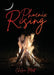 Phoenix Rising by Chelsea Matt