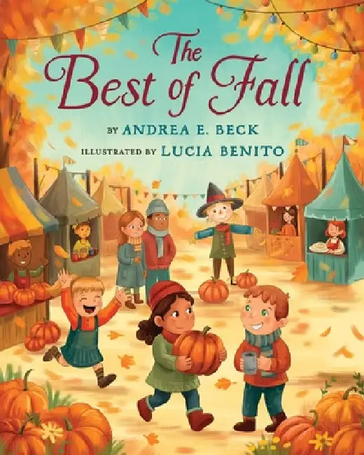 The Best of Fall by Andrea E. Beck, Lucia Benito