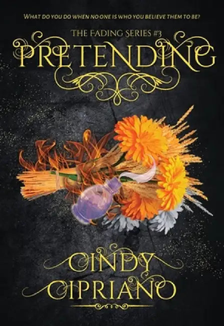 Pretending by Cindy Cipriano