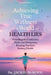 Achieving True Wellness in a World of Health Lies: Unveiling the Confusion, Myths and Deceptions Keeping You From Lasting Health by Jackie McKool