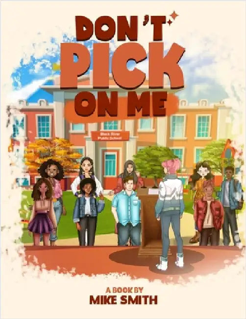 Don't Pick on Me by E. Smith, Mike