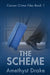 The Scheme by Amethyst Drake