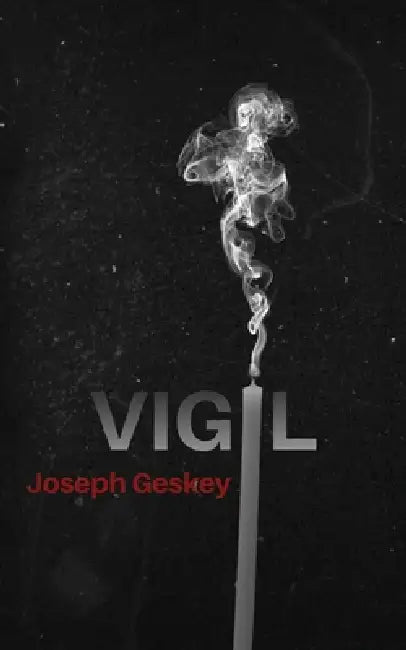 Vigil by Joseph Geskey