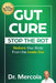 Gut Cure: Stop the Rot: Restore Your Body from the Inside Out by Mercola