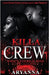 Killa Crew by Aryanna