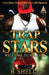 Trap Stars by B. Shelly