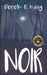 Noir: [Or, When The Night Comes] by King, Derek R.