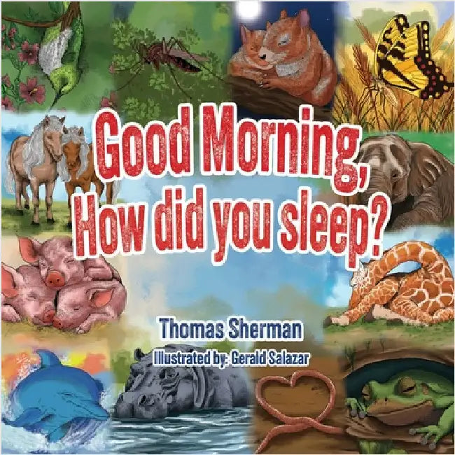 Good Morning, How Did You Sleep? by Sherman, Thomas