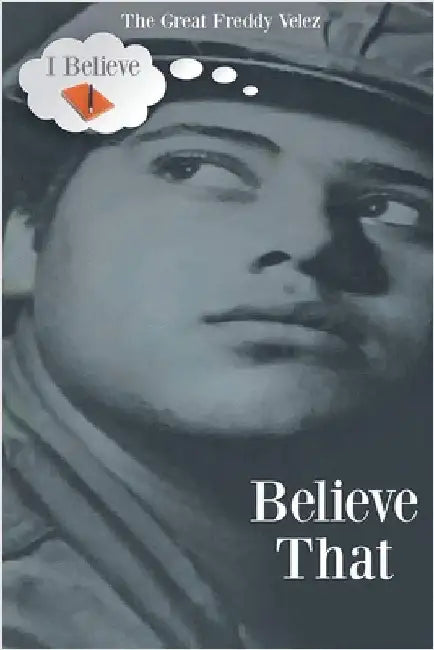 Believe That by Velez, The Great Freddy