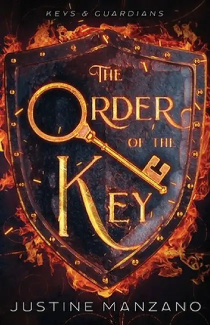 The Order of the Key by Justine Manzano
