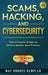 Scams, Hacking, and Cybersecurity: The Ultimate Guide to Online Safety and Privacy by Brooks-Kempler, May
