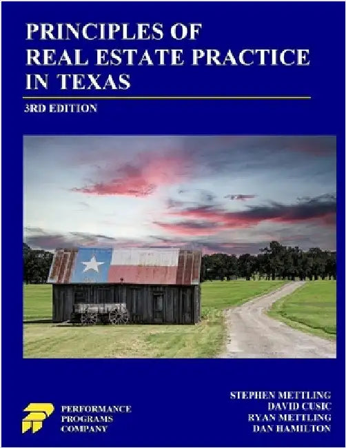 Principles of Real Estate Practice in Texas: Third Edition by Mettling, Stephen