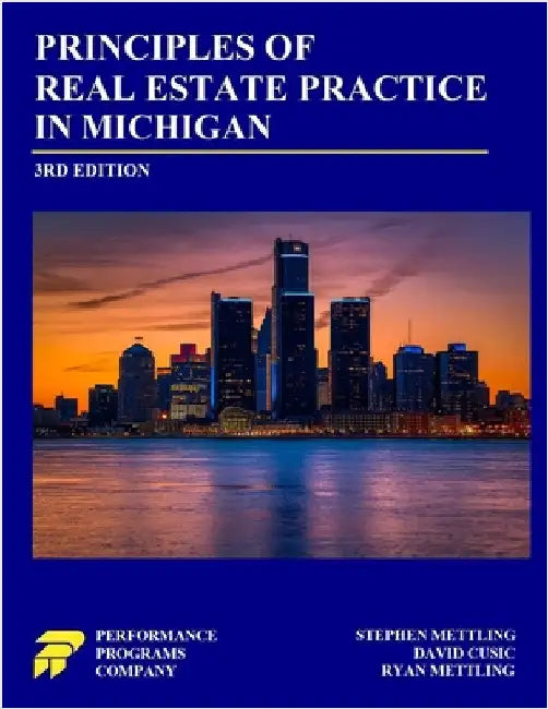 Principles of Real Estate Practice in Michigan: Third Edition by Mettling, Stephen