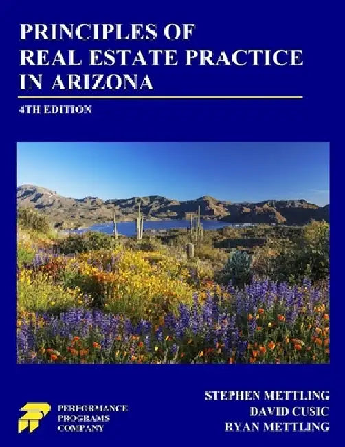 Principles of Real Estate Practice in Arizona by Stephen Mettling, David Cusic, Ryan Mettling