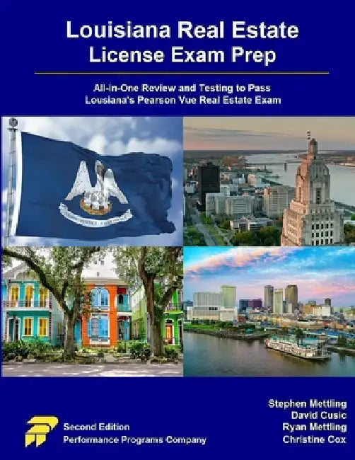 Louisiana Real Estate License Exam Prep: All-in-One Review and Testing to Pass Louisiana's Pearson Vue Real Estate Exam by Stephen Mettling, David Cusic, Ryan Mettling