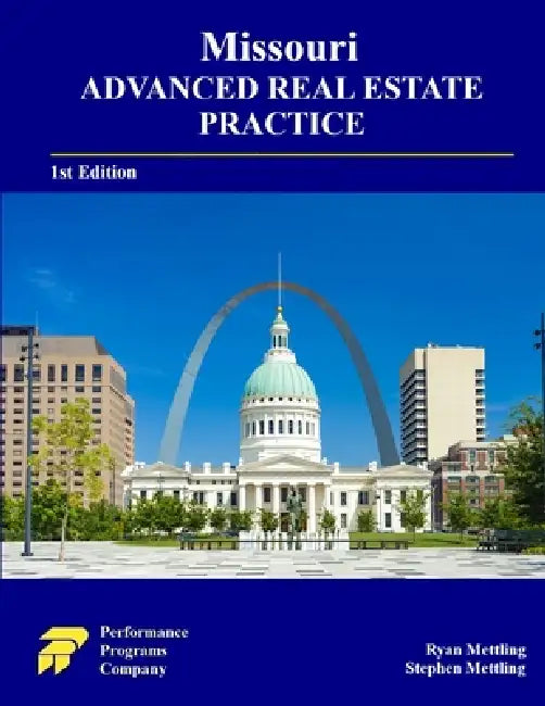Missouri Advanced Real Estate Practice by Ryan Mettling, Stephen Mettling