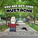 You Are Not Gone, Mustache by Shamshiri, Neema