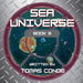 Sea Universe Book 3 by Tomas Conde, Katharine Hsu