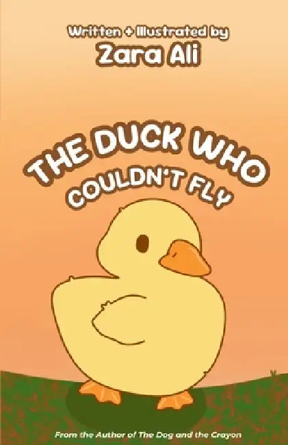 The Duck Who Couldn't Fly by Zara Ali, Katharine Hsu