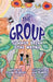 The Group: Summer Break Gone Wrong: Summer Break Goes Wrong by Dylan Peabody, Ava Peabody, Katharine Hsu