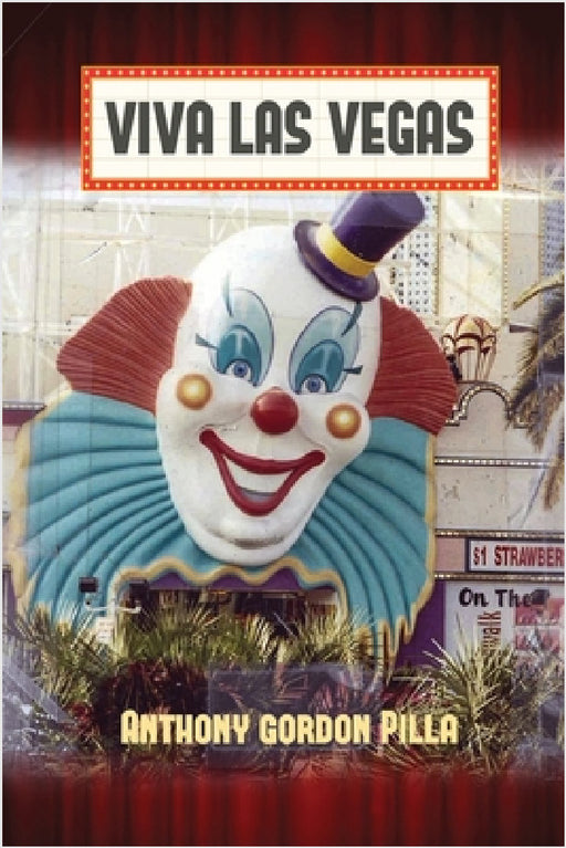 Viva Las Vegas by Anthony Gordon Pilla