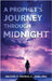 A Prophet's Journey through Midnight by Thomas, Mickarl D.