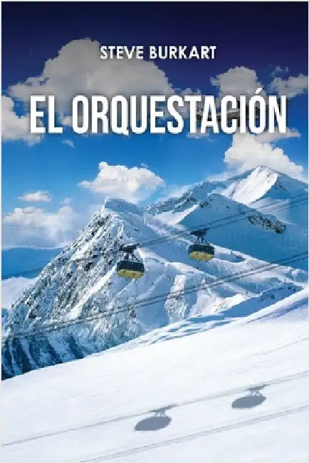 La Orquestación by Burkart, Steve