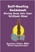 Self-Healing Guidebook: Diving Deep into Your Brilliant Mind by Attar, Cht Cynthia