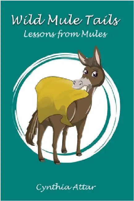 Wild Mule Tails by Attar, Cynthia