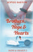 Brothers, Hope & Hearts: A Small-Town, Second Chance, Medical Mystery Romance - LARGE PRINT by Bartow, Sophie