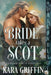 Bride takes a Scot: Scottish Historical Romance by Kara Griffin