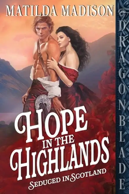 Hope in the Highlands: A Scottish Historical Romance by Matilda Madison