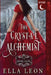 The Crystal Alchemist: Historical Fantasy Romance by Ella Leon