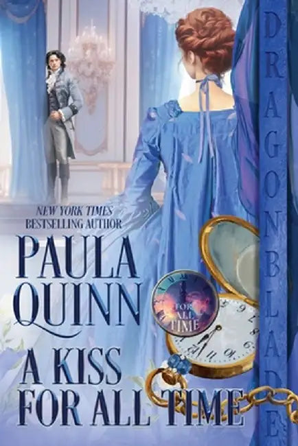 A Kiss For All Time by Paula Quinn