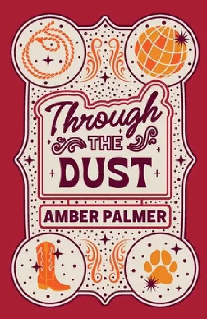 Through the Dust by Amber Palmer