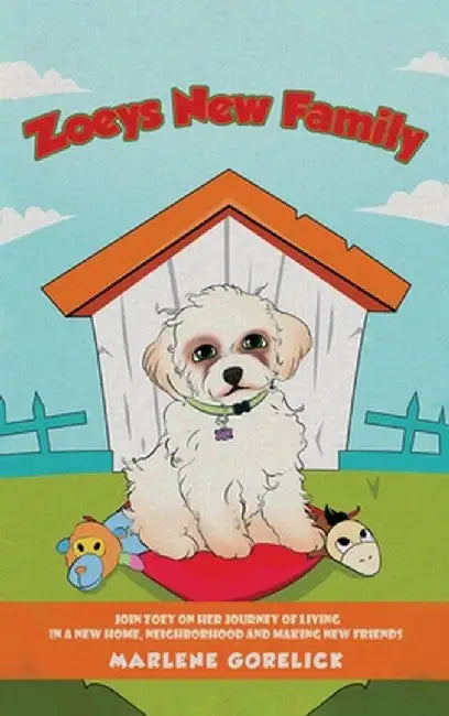 Zoeys New Family by Marlene Gorelick